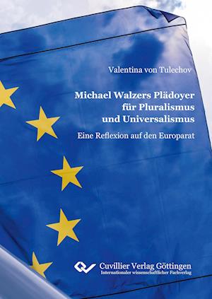 Cover for Valentina von Tulechov · Michael Walzers Plädoyer für Pluralismus und Universalismus (Paperback Book) (2018)