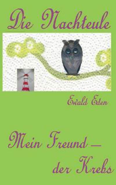 Cover for Eden · Die Nachteule (Buch) (2016)