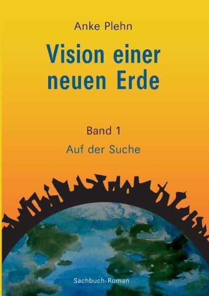 Cover for Plehn · Vision einer neuen Erde (Buch) (2017)