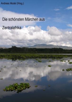 Cover for Model · Die schönsten Märchen aus Zentral (Book)