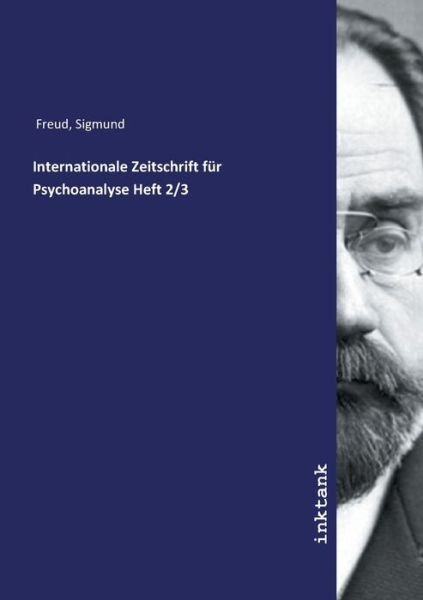 Internationale Zeitschrift für Ps - Freud - Books -  - 9783750137660 - 
