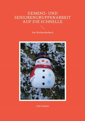 Cover for Gabi Schmitt · Demenz- und Seniorengruppenarbeit auf die Schnelle (Paperback Book) (2022)