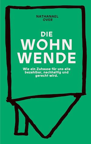Cover for Nathanael Over · Die WOHNWENDE (Book) (2025)