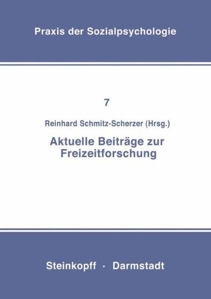 Cover for R Schmitz-scherzer · Aktuelle Beitrage zur Freizeitforschung - Praxis der Sozialpsychologie (Pocketbok) (1977)