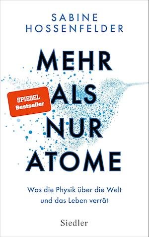 Cover for Sabine Hossenfelder · Mehr als nur Atome (Buch) (2023)