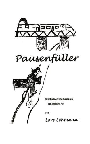 Cover for Lore Lehmann · Pausenfuller: Geschichten und Gedichte der leichten Art (Paperback Book) [German edition] (2002)