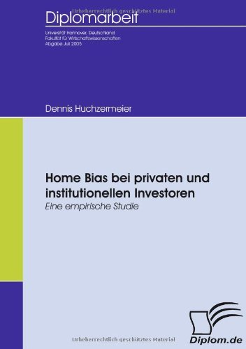 Cover for Dennis Huchzermeier · Home Bias Bei Privaten Und Institutionellen Investoren: Eine Empirische Studie (Paperback Book) [German edition] (2009)