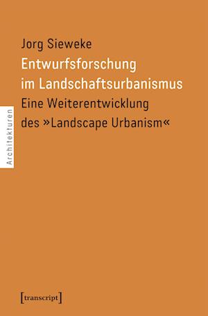 Cover for Sieweke · Entwurfsforschung im Landschaft (Book)