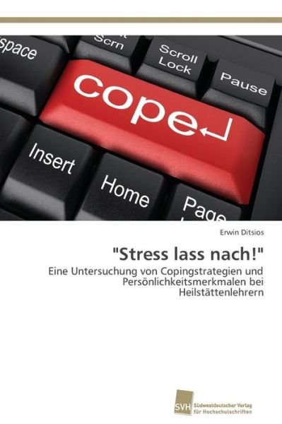 Cover for Ditsios Erwin · &quot;Stress Lass Nach!&quot; (Paperback Book) (2014)
