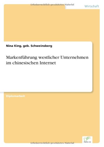 Cover for Geb Schweinsberg Nina King · Markenfuhrung westlicher Unternehmen im chinesischen Internet (Taschenbuch) [German edition] (2007)