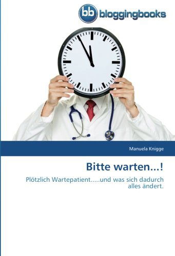 Cover for Manuela Knigge · Bitte Warten...! (Paperback Book) [German edition] (2012)