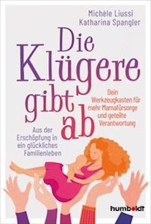 Cover for Michele Liussi · Die Klügere gibt ab (Paperback Book) (2022)