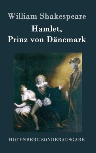 Cover for William Shakespeare · Hamlet, Prinz von Danemark (Innbunden bok) (2016)