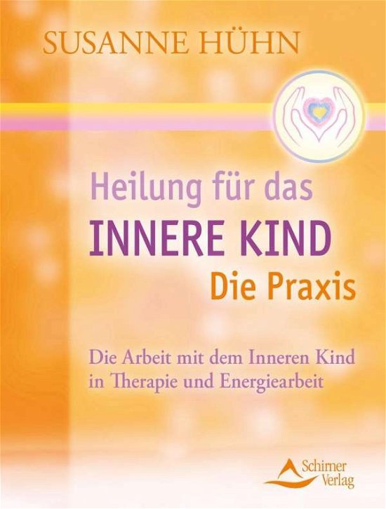 Cover for Hühn · Heilung für das Innere Kind (Book)