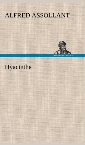 Cover for Alfred Assollant · Hyacinthe (Hardcover bog) [French edition] (2012)