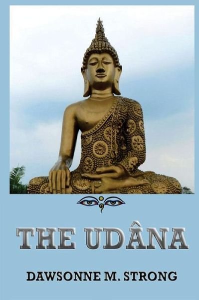 Cover for Dawsonne Melanchthon Strong · The Udana (Paperback Book) (2017)