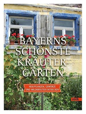 Cover for Reinhardt · Bayerns schönste Kräutergärte (Book)