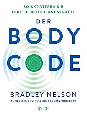 Cover for Bradley Nelson · Der Body Code (Bok) (2023)