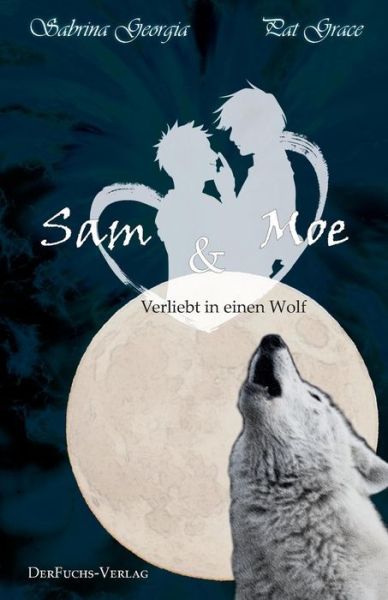 Cover for Pat Grace · Verliebt in einen Wolf - Sam und Moe (Paperback Book) (2018)