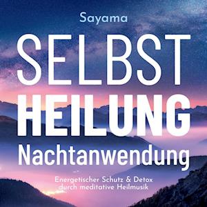 Cover for Sayama · Selbstheilung Nachtanwendung (N/A)