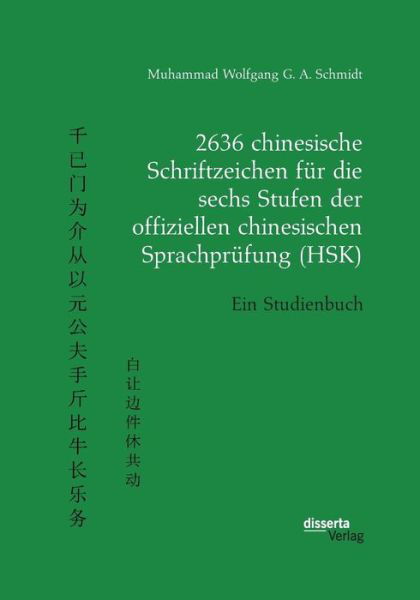 2636 chinesische Schriftzeichen - Schmidt - Bøger -  - 9783959354660 - 20. juli 2018