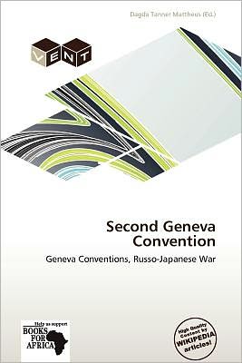 Cover for Dagda Tanner Mattheus · Second Geneva Convention (Book) (2012)