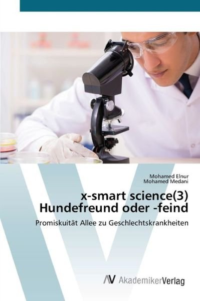X-smart Science (3) Hundefreund Od - Elnur - Books -  - 9786202226660 - June 23, 2020