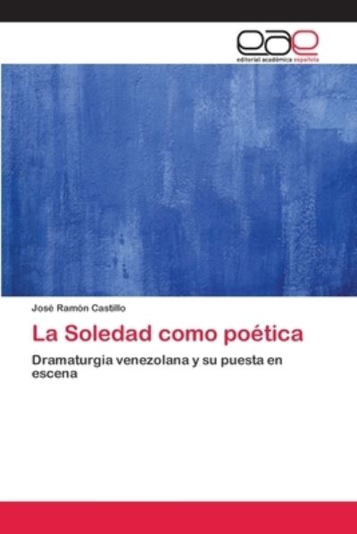 Cover for Castillo · La Soledad como poética (Book) (2017)