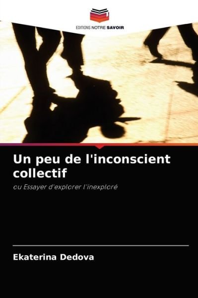 Cover for Ekaterina Dedova · Un peu de l'inconscient collectif (Paperback Bog) (2021)