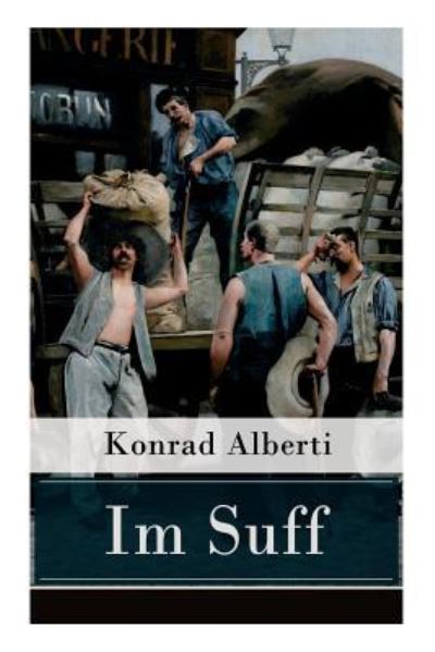 Cover for Konrad Alberti · Im Suff (Taschenbuch) (2018)