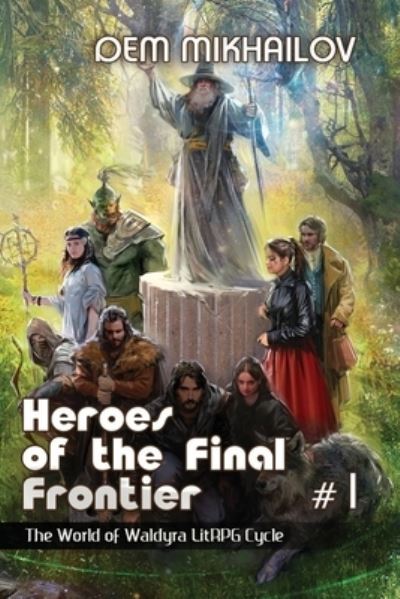 Cover for Amazon Digital Services LLC - KDP Print US · Heroes of the Final Frontier (Book #1) (Paperback Book) (2022)