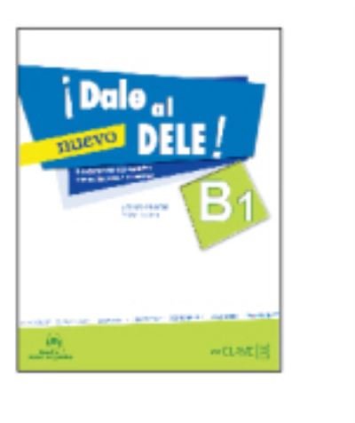 Dale al DELE!: Libro B1 + audio descargable (Taschenbuch) (2013)