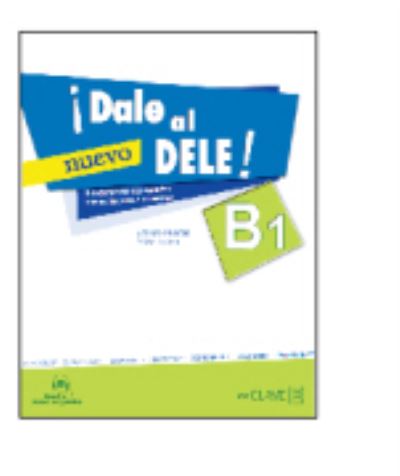 Cover for Dale al DELE!: Libro B1 + audio descargable (Paperback Book) (2013)