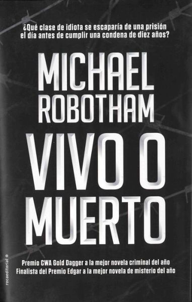 Cover for Michael Robotham · Vivo o muerto (Hardcover Book) (2017)