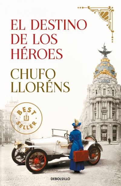 Cover for Chufo Llorens · El destino de los heroes (Paperback Book) (2021)