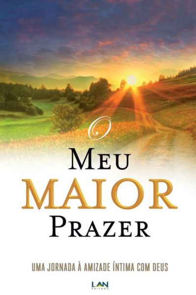 Cover for Dutch Sheets · O Meu Maior Prazer (Paperback Book) (2014)