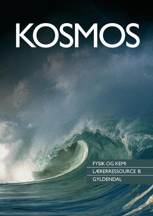 Kosmos - Fysik og Kemi: Kosmos - Fysik og Kemi - Erik Both; Henning Henriksen - Bøker - Gyldendal - 9788702034660 - 3. april 2009