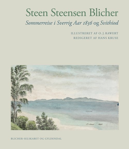 Cover for Steen Steensen Blicher · Sommerreise i Sverrig Aar 1836/Svithiod (Bound Book) [1.º edición] [Indbundet] (2011)