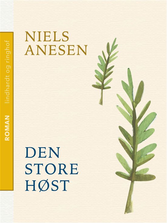 Cover for Niels Anesen · Den store høst (Sewn Spine Book) [1st edition] (2018)