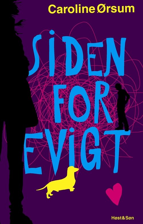Cover for Caroline Ørsum · Siden for evigt (Sewn Spine Book) [1st edition] (2011)