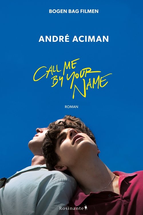 Cover for André Aciman · Call me by your name (Sewn Spine Book) [1st edition] (2018)