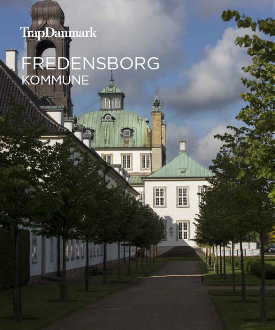 Cover for Trap Danmark · Trap Danmark: Fredensborg Kommune (Paperback Book) [1e uitgave] (2018)