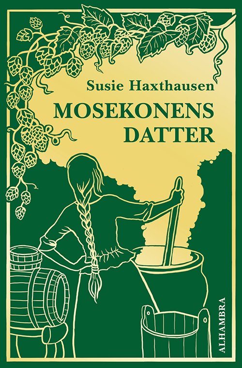 Cover for Susie Haxthausen · Mosekonens datter (Inbunden Bok) [1:a utgåva] (2022)