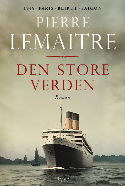 Cover for Pierre Lemaitre · Den store verden (Bound Book) [1st edition] (2025)