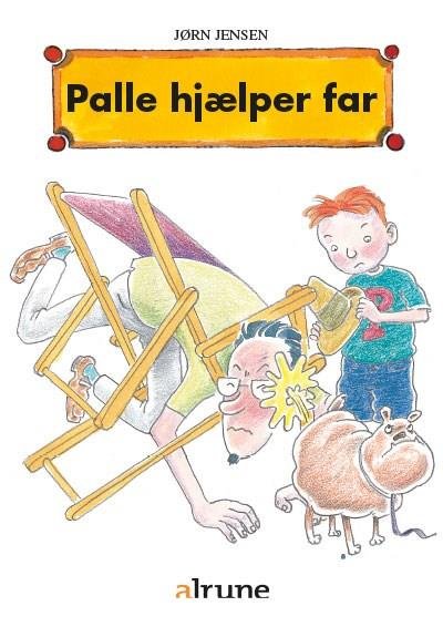 Cover for Jørn Jensen · Palle: Palle hjælper far (Heftet bok) [1. utgave] (2007)