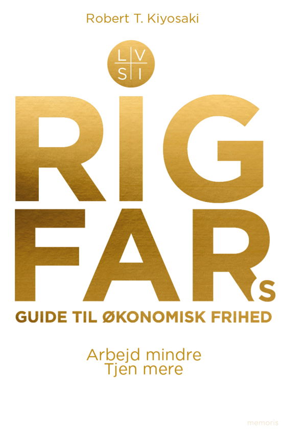 Cover for Robert T. Kiyosaki · Rig fars guide til økonomisk frihed (Hæftet bog) [1. udgave] (2023)