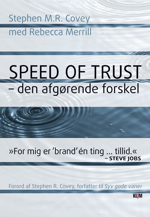 Stephen M.R. Covey med Rebecca Merrill · Speed of Trust - den afgørende forskel (Sewn Spine Book) [1.º edición] (2012)