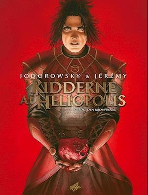 Cover for Jodorowsky &amp; Jérémy · Ridderne af Heliopolis: Ridderne af Heliopolis 3 - Rubedo, den røde proces (Bound Book) [1º edição] (2021)