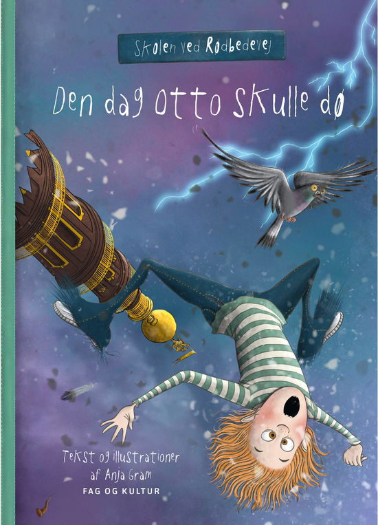 Cover for Anja Gram · Skolen ved rødbedevej: Den dag Otto skulle dø (Bound Book) [1st edition] (2023)