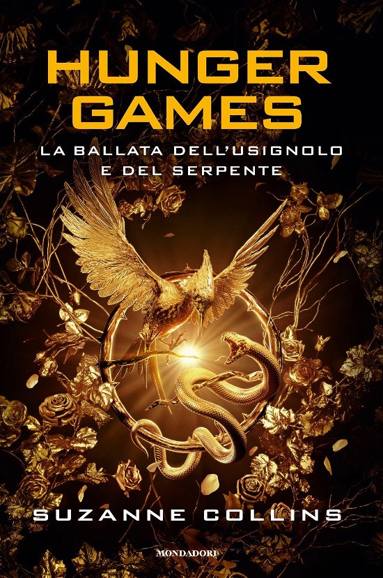 Cover for Suzanne Collins · La Ballata Dell'usignolo E Del Serpente. Hunger Games (Bok)
